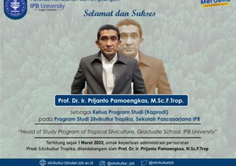 Prof. Dr. Ir. Prijanto Pamoengkas, M.Sc.Trop sebagai Ketua Program Studi Silvikultur Tropika, Sekolah Pascasarjana IPB